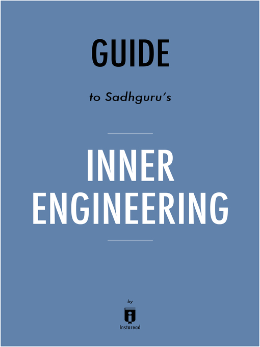 Title details for Guide to Sadhguru's Inner Engineering by Instaread by Instaread - Available